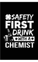 Safety First Drink With A Chemist: St. Patrick's Day Journal Notebook