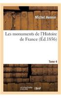 Les Monuments de l'Histoire de France. Tome 4