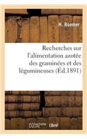 Recherches Sur l'Alimentation Azotée Des Graminées Et Des Légumineuses