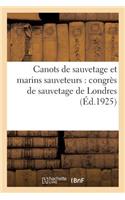 Canots de Sauvetage Et Marins Sauveteurs: Congrès de Sauvetage de Londres