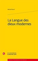 La Langue Des Dieux Modernes