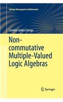 Non-Commutative Multiple-Valued Logic Algebras