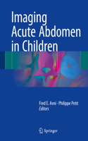 Imaging Acute Abdomen in Children