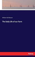 Daily Life of our Farm