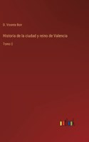 Historia de la ciudad y reino de Valencia