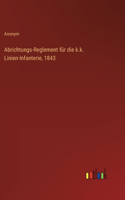 Abrichtungs-Reglement für die k.k. Linien-Infanterie, 1843
