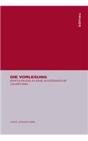 Die Vorlesung: EinfÃ¼hrung in Eine Akademische Lehrform