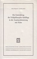 Die Entwicklung Der Fruhphilosophie Schellings in Der Auseinandersetzung Mit Fichte