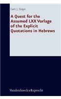 Quest for the Assumed LXX Vorlage of the Explicit Quotations in Hebrews