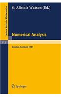 Numerical Analysis: Proceedings of the 9th Biennial Conference Held at Dundee, Great Britain, June 1981