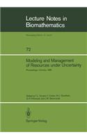 Modeling and Management of Resources Under Uncertainty