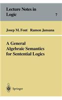 General Algebraic Semantics for Sentential Logics
