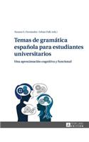 Temas de gramática española para estudiantes universitarios