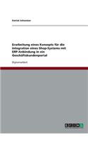 Erarbeitung eines Konzepts für die Integration eines Shop-Systems mit ERP-Anbindung in ein Geschäftskundenportal