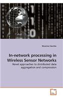 In-network processing in Wireless Sensor Networks
