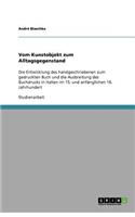 Vom Kunstobjekt zum Alltagsgegenstand