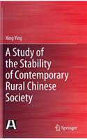 Study of the Stability of Contemporary Rural Chinese Society