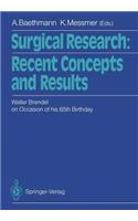 Surgical Research: Recent Concepts and Results
