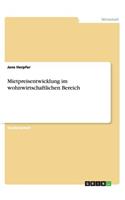 Mietpreisentwicklung im wohnwirtschaftlichen Bereich: (German)