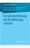 Versicherheitlichung Des Bevölkerungsschutzes