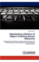 Maximizing Lifetime of Object Tracking Sensor Networks