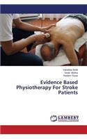 Evidence Based Physiotherapy for Stroke Patients