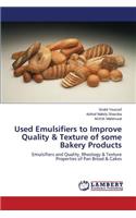 Used Emulsifiers to Improve Quality & Texture of some Bakery Products