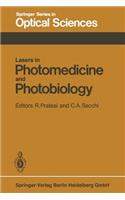 Lasers in Photomedicine and Photobiology