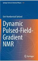 Dynamic Pulsed-Field-Gradient NMR