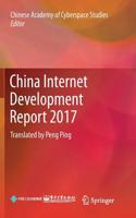 China Internet Development Report 2017