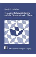Einsteins Relativitätstheorie Und Die Geometrien Der Ebene