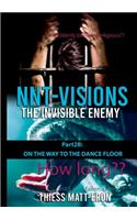 Nnt-Visions: On the Way to the dance floor