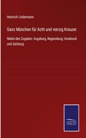 Ganz München für Acht und vierzig Kreuzer
