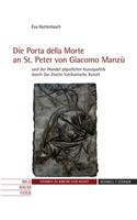 Die 'Porta Della Morte' an St. Peter Von Giacomo Manzu Und Der Wandel Papstlicher Kunstpolitik Durch Das Zweite Vatikanische Konzil