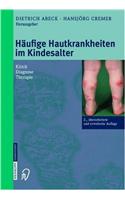 Hdufige Hautkrankheiten Im Kindesalter: Klinik - Diagnose - Therapie