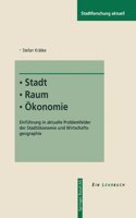 Stadt - Raum - Okonomie