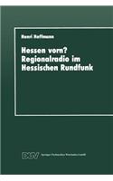 Hessen vorn? Regionalradio im Hessischen Rundfunk