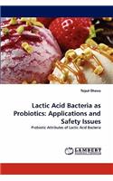 Lactic Acid Bacteria as Probiotics
