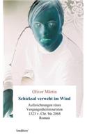 Schicksal verweht im Wind