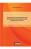 Konzeption eines Management Self Service für den Bereich HR an einer Collaboration Platform