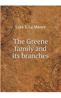 The Greene Family and Its Branches