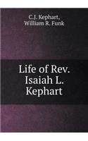 Life of Rev. Isaiah L. Kephart