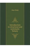 Introduction to Structural and Systematic Botany