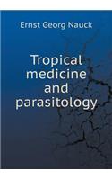 Tropical medicine and parasitology