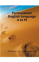 Formulation English language A to M