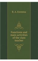 Functions and Main Activities of the Class Teacher