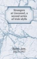 Strangers at Lisconnel, a second series of Irish idylls