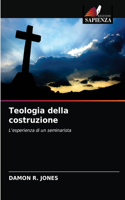 Teologia della costruzione