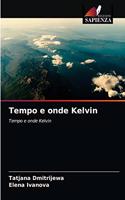 Tempo e onde Kelvin