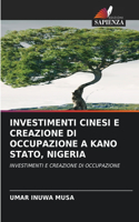 Investimenti Cinesi E Creazione Di Occupazione a Kano Stato, Nigeria